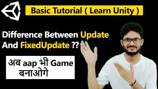 Difference Between Update and FixedUpdate  TimedeltaTime VS TimeFixedDeltaTime Unity Hindi [upl. by Lloyd]