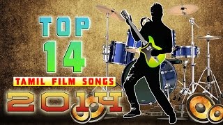 Best of 2014  Top14 Tamil Film songs  Audio Jukebox [upl. by Eveineg]