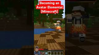 BECOMING AN AVATAR ELEMENTAL MINCRAFT minecraft gaming shorts [upl. by Rashida]