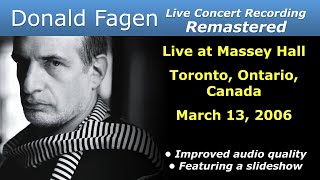 Donald Fagen 20060313 Toronto Ontario Canada  Remastered Full Concert [upl. by Ainosal]