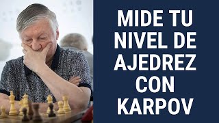 ¿Cuál es tu nivel de ajedrez ¡Mídelo con Karpov [upl. by Sumerlin]