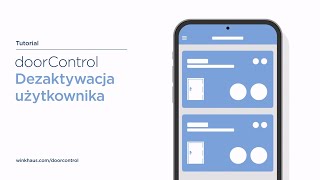 Aplikacja Winkhaus doorControl — Dezaktywacja użytkownika [upl. by Candra]