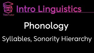 Introduction to Linguistics Syllable Structure Sonority Hierarchy [upl. by Nevur608]