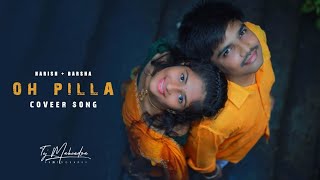 Oh Pilla  Pre Wedding  Cover song  Harish weds Barsha [upl. by Laaspere]