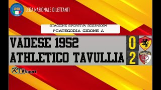 VADESE CALCIO 02 ATHLETICO TAVULLIA [upl. by Dlopoel]