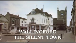 Wallingford The Silent Town [upl. by Are383]