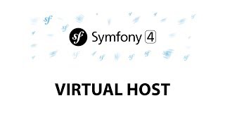 13  Symfony 4 Beginners Virtual host [upl. by Ecirtael]