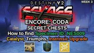 Destiny 2 Encore Coda Secret Chests Guide WEEK 3  Catalyst Triumphs and Instrinsic Upgrade [upl. by Maziar]