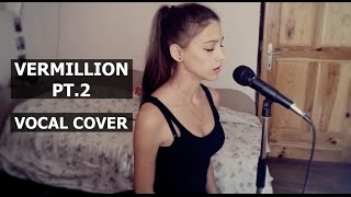 SlipknotVermillion Pt2  Vocal cover by JezyEileen [upl. by New296]