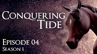 Conquering Tide  Episode 4  quotAn Unknown Presencequot  Season 1 Model Horse Series [upl. by Reinald]