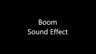 Boom Sound Effect [upl. by Slorac]