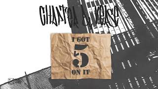 Chapter amp Verse  I Got 5 On It Official Audio [upl. by Bronson]