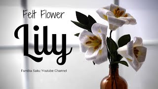 How to Make Felt Flower  Lily [upl. by Yemrots]