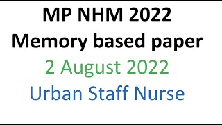 MP NHM Urban Health Staff Nurse Exam  3 August 2022 Memory Based answer key [upl. by Nylanej785]