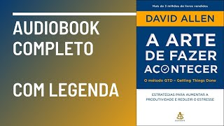 A Arte de Fazer Acontecer Audiobook Completo [upl. by Malvia]