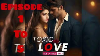 Toxic Love Episode 1  5  Ranveer And Mahi Love story romanticstory pocketfmromance [upl. by Sherris]