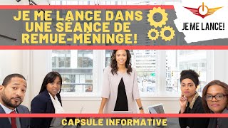 Remue méninges 5 étapes clés pour réussir votre brainstorming  Je Me Lance [upl. by Leno]