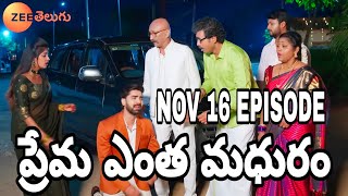 Prema Entha Madhuram 😱😯😭  16 Nov 2024  Monday to Saturday at 10 PM  Zee Telugu [upl. by Noelle]