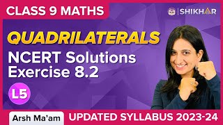 Quadrilaterals L 5  NCERT Exercise  82  Class 9  Arsh Ma’am  BYJUS [upl. by Duwalt]