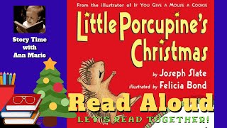 Little Porcupines Christmas READ ALOUD  Childrens Christmas Stories with Ann Marie [upl. by Atalya]