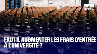 Fautil augmenter les frais dentrée à luniversité [upl. by Nassah458]