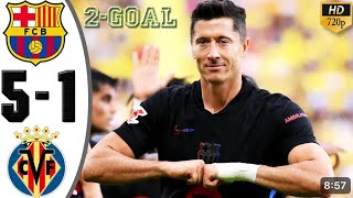 Barcelona vs Villarreal 51 Highlights amp All Goals 2024 [upl. by Araek36]