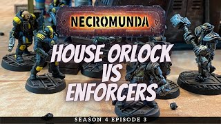 House Orlock vs Enforcers  Necromunda Battle Report S4E3 [upl. by Nessy]