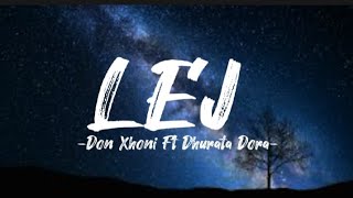 Don Xhoni amp Dhurata Dora  Lej TekstiLyrics [upl. by Nangem]