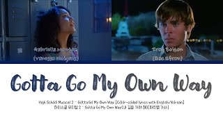 High School Musical 2  Gotta Go My Own Way colorcoded lyrics wENGKOR [upl. by Ralph]