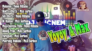 Yoyoy Villame amp Max Surban Nonstop budots Mix  Dj Ericnem [upl. by Ofloda]