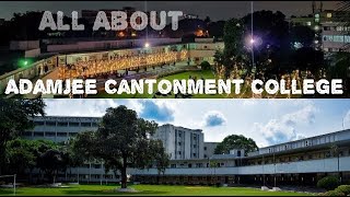 All details about  ADAMJEE CANTONMENT COLLEGE  Best College in Dhaka  Bangladesh [upl. by Aneehsat63]