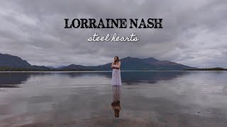 Lorraine Nash  Steel Hearts lyric video [upl. by Anaihr293]