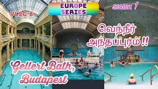 Gellert Bath BudapestHungary in Tamil [upl. by Boesch735]