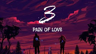 3  PAIN OF LOVE MOONU BGM Slow And Reverb Music 🎶 [upl. by Warfeld940]