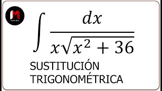 Integración por Sustitución Trigonométrica  Caso 2  Ejercicio 1 QuedateEnCasa y Aprende Conmigo [upl. by Gibun]