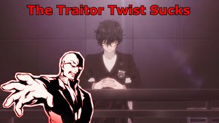 The Persona 5 Traitor Reveal Scene Sucks [upl. by Nawiat]