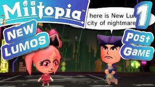 Miitopia  NEW LUMOS DISTRICT 1  Post Game  Part 1 FULL GAMEPLAY WALKTHROUGH [upl. by Joseito]