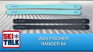 2025 Fischer Ranger 84 Review with SkiTalkcom [upl. by Weidman367]