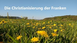 KG 031 Die Christianisierung der Franken [upl. by Rebane130]