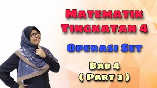 Matematik Tingkatan 4 Bab 4  Operasi Set  Part 2 [upl. by Ahsier529]