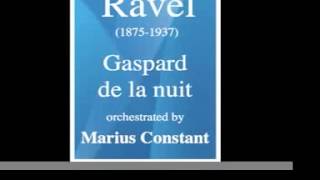 Ravel  quotGaspard de la nuitquot orchestrated MUST HEAR [upl. by Niatirb]