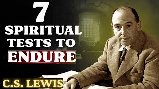 Chosen Ones The 7 Hardest SPIRITUAL Tests to Endure  CS Lewis 2024 [upl. by Iknarf371]