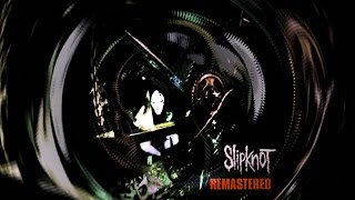 Slipknot  MateFeedKillRepeat REMASTERED [upl. by Nirrek]