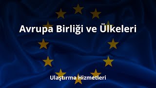 Temel Ulaştırma  Dünya Lojistik Coğrafyası  Avrupa Birliği ve Ülkeleri [upl. by Nnateragram]