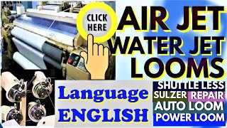 How Air Jet amp Water Jet Looms Work  Sulzer amp Rapier Auto amp Power Looms Weaving [upl. by Hogg]