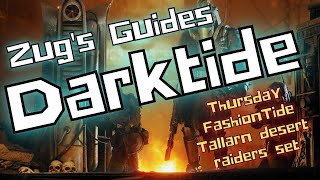 Warhammer 40K Darktide  Unlocked and Loaded  Thursday FashionTide Tallarn desert raiders set [upl. by Agnes794]