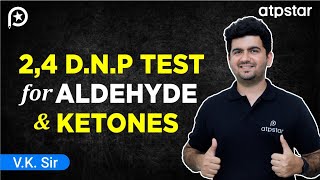 24 DNP test for Aldehyde amp Ketones  IIT JEE amp NEET  Vineet Khatri Sir  ATP STAR Kota [upl. by Adnimra]