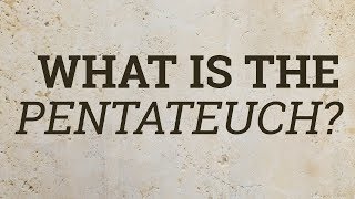 What Is the Pentateuch [upl. by Ailecara]