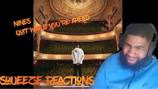 Nines  Quit While You’re Ahead Album Reaction [upl. by Carmelle40]