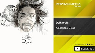 Amirabbas Golab  Delkhoshi [upl. by Leopold494]